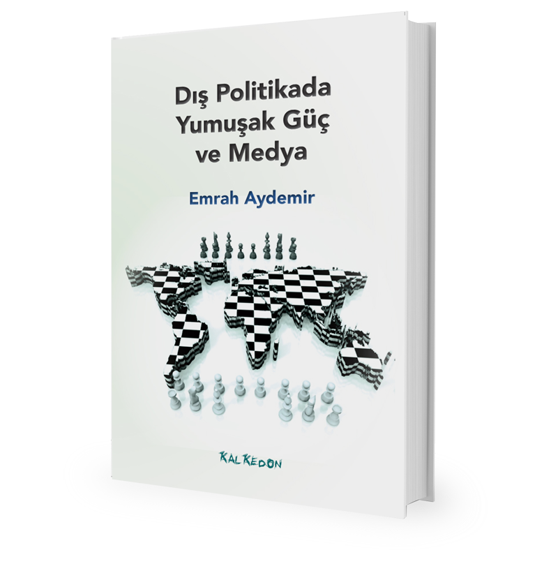 Dış Politikada Yumuşak Güç ve Medya